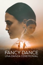 Fancy Dance: Una danza ceremonial 2024