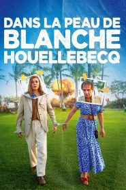 En la Piel de Blanche Houellebecq 2024