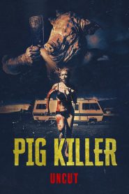 Pig Killer – El Asesino de Mujeres 2022