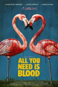 All You Need Is Blood 2023