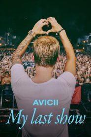 Avicii: Mi último show 2024