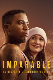 Imparable: La historia de Anthony Robles 2024