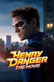 Henry Danger: La Película 2025