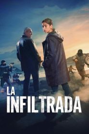La infiltrada 2024