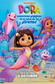 Dora: Aventuras mágicas en el reino de las sirenas 2025