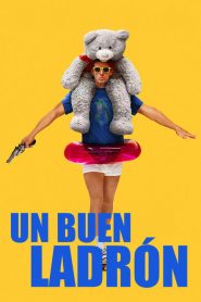 Un Buen Ladrón 2025