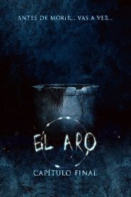 El aro: Capítulo final 2019
