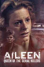 Aileen: La reina de las asesinas en serie 2025