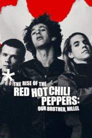 El origen de los Red Hot Chili Peppers: Nuestro hermano Hillel 2025