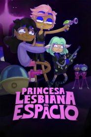 Princesa lesbiana del espacio 2025