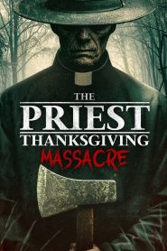 El sacerdote: La masacre de acción de gracias 2025