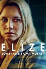 Elize: Sombras de una mujer 2026