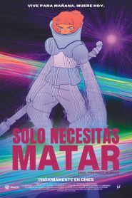 Solo necesitas matar 2026